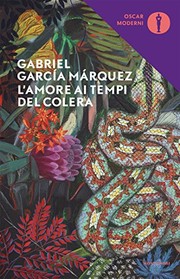 Gabriel García Márquez: L'amore ai tempi del colera (Paperback, 2016, Mondadori)