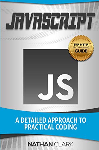 Nathan Clark: JavaScript (Paperback, Createspace Independent Publishing Platform, CreateSpace Independent Publishing Platform)