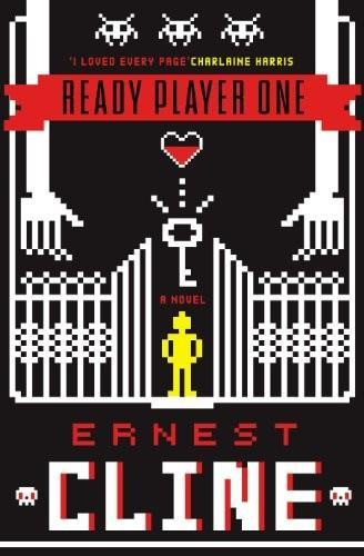 Ernest Cline: Ready Player One (2011, Crown Publishing Group)