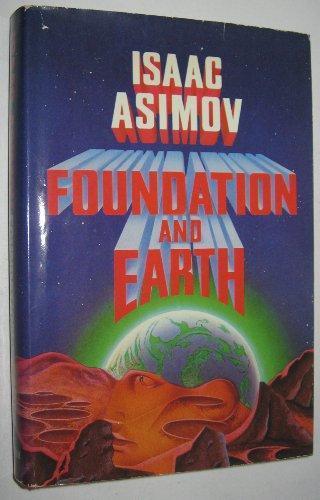 Isaac Asimov: Foundation and Earth (1986)