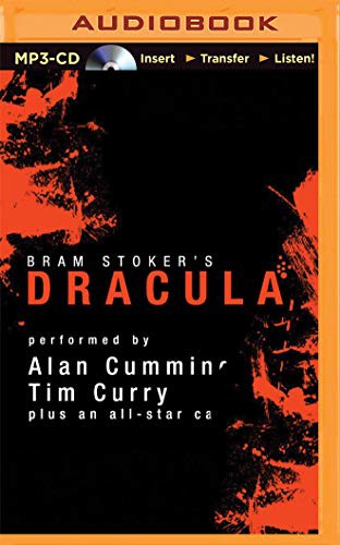 Katherine Kellgren, Bram Stoker, Simon Vance, Marc Vietor, Graeme Malcolm, Steven Crossley, Tim Curry, John Lee, Alan Cumming, Susan Duerden, Simon Prebble, James Adams, Nicola Barber, Victor Villar-Hauser: Dracula [Audible Edition] (AudiobookFormat, 2015, Audible Studios on Brilliance, Audible Studios on Brilliance Audio)