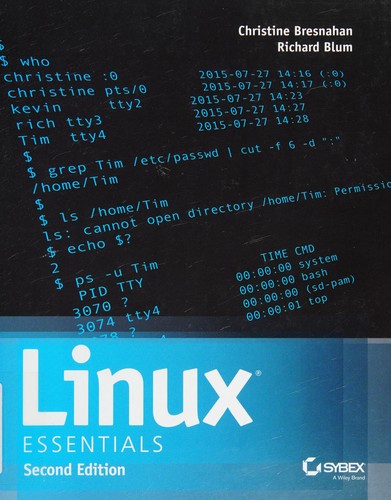 Richard Blum, Christine Bresnahan: Linux Essentials (2015, Wiley & Sons, Incorporated, John, Sybex, a Wiley brand)