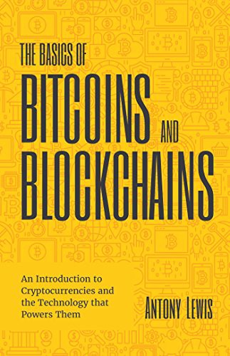 Antony Lewis: The Basics of Bitcoins and Blockchains (Paperback, Mango)