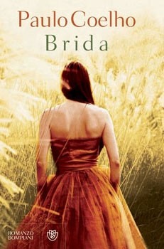 Paulo Coelho, Paul Coelho: Brida (Hardcover, Italian language, 2008, Bompiani)